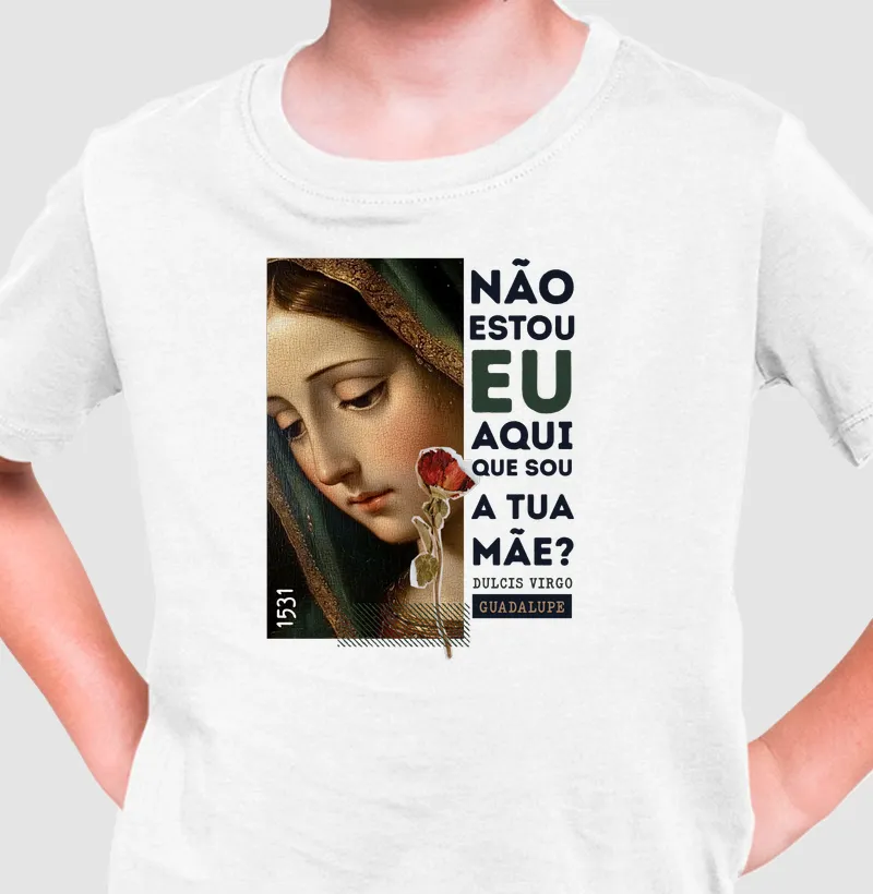 “Não estou Eu aqui que sou a tua Mãe?” Nossa Senhora de Guadalupe