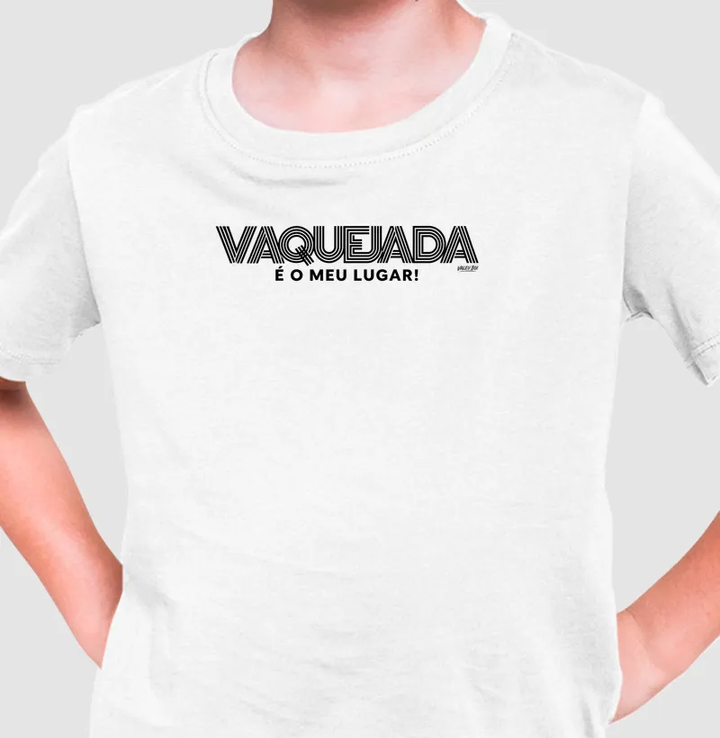 Camisa Infantil - Vaquejada é o meu lugar - Camiseta Infantil