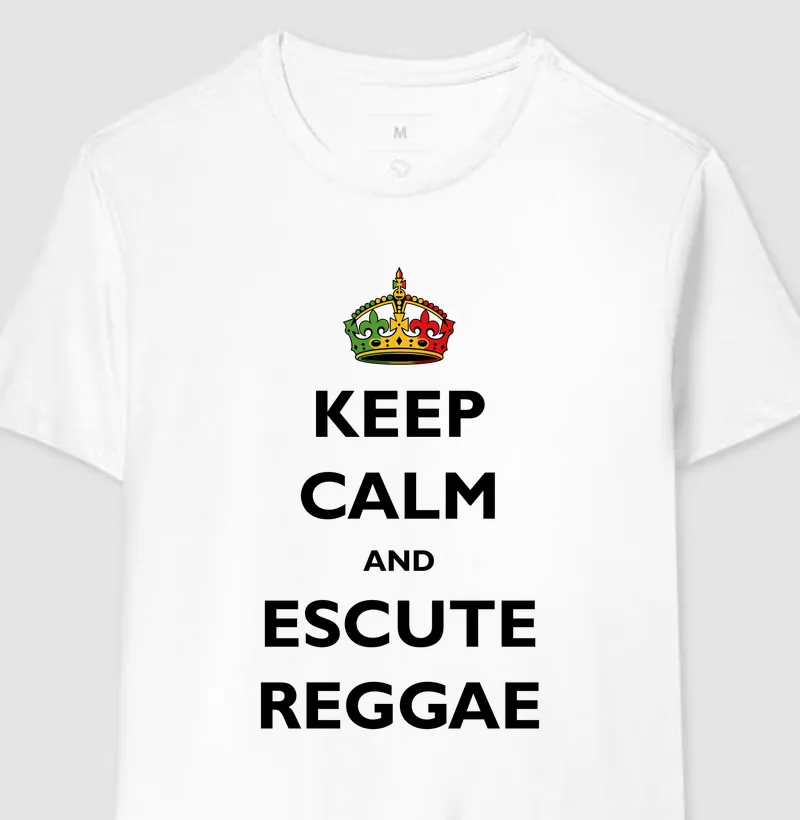 Keep Calm and escute Reggae