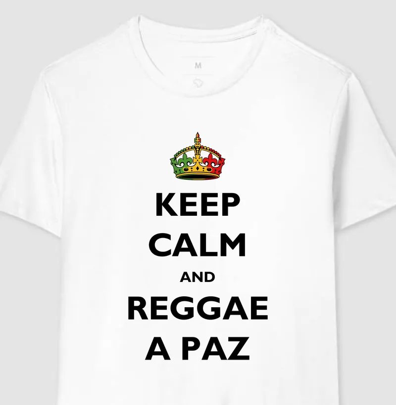 Keep Calm and Reggae a Paz