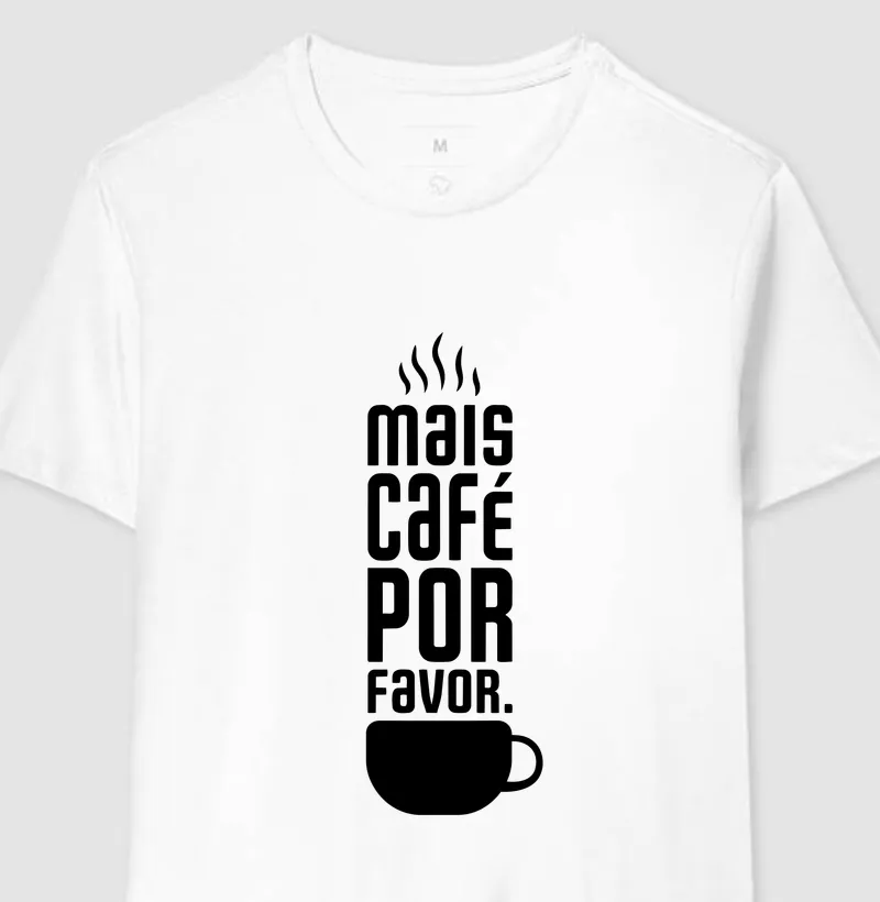 Mais café por favor