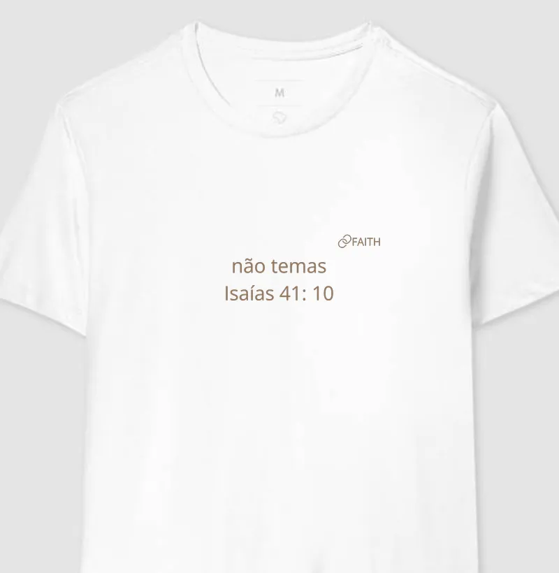 T-Shirt - não temas
