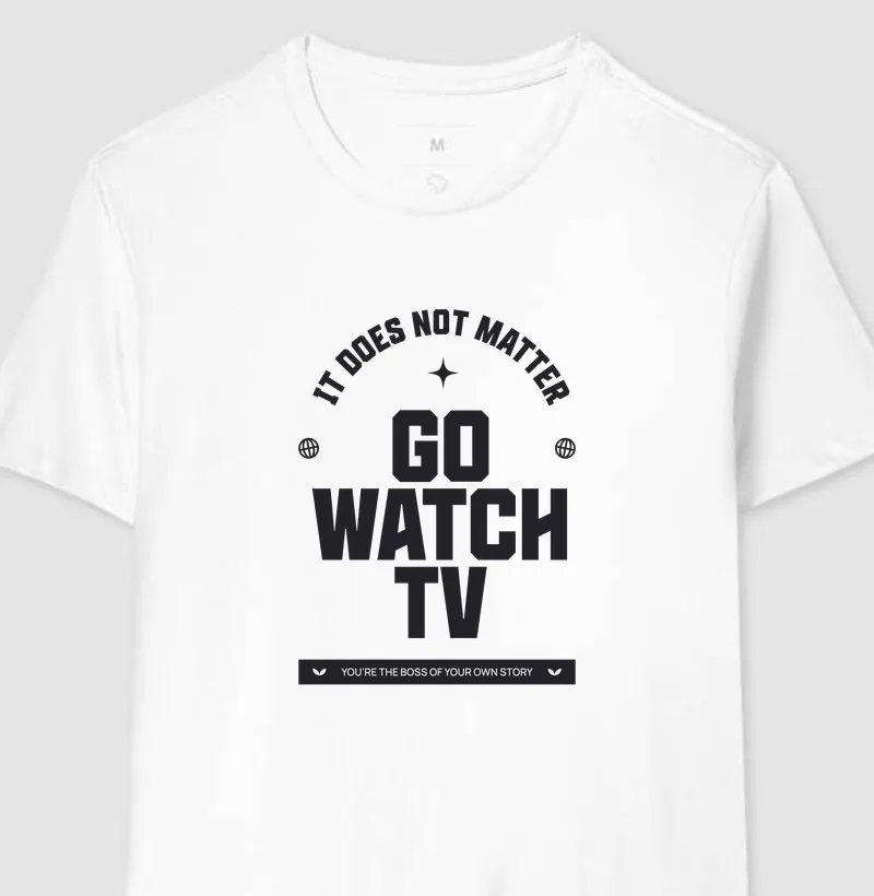 Go Watch TV - Camiseta