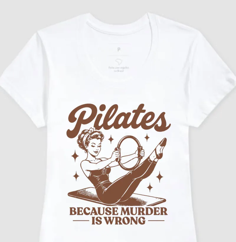 Pilates... because murder is wrong