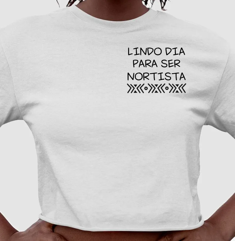 Lindo dia para ser Nortista