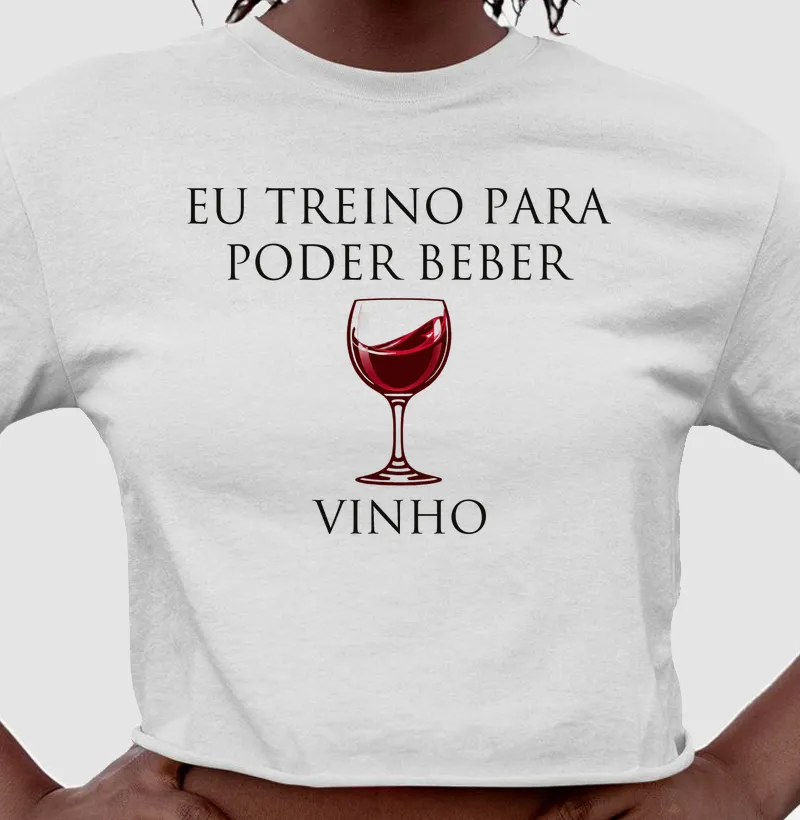 Eu treino para poder beber vinho. - Cropped