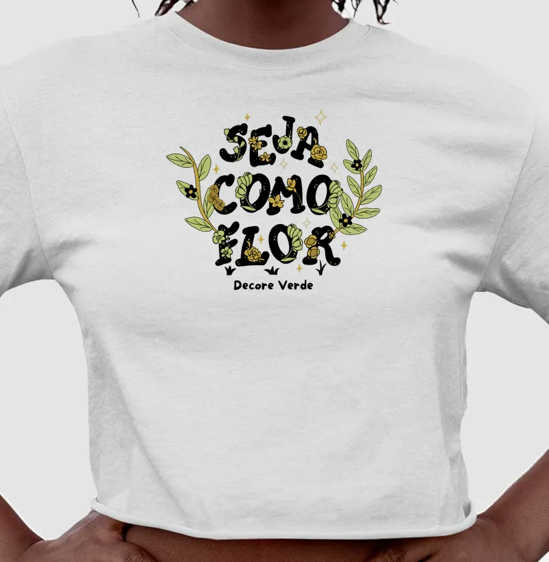Seja como flor