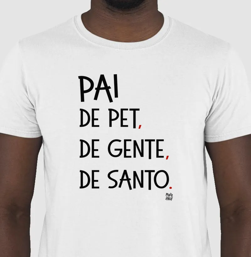 Pai de Pet, de Gente & de Santo Maria Patuá