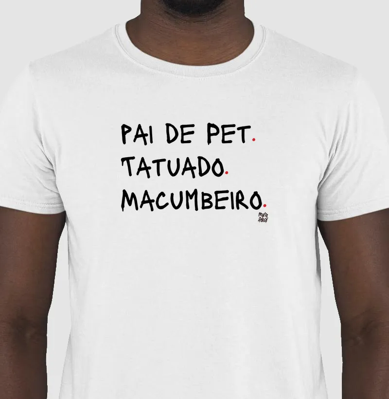 Pai de Pet, Tatuado & Macumbeiro Maria Patuá