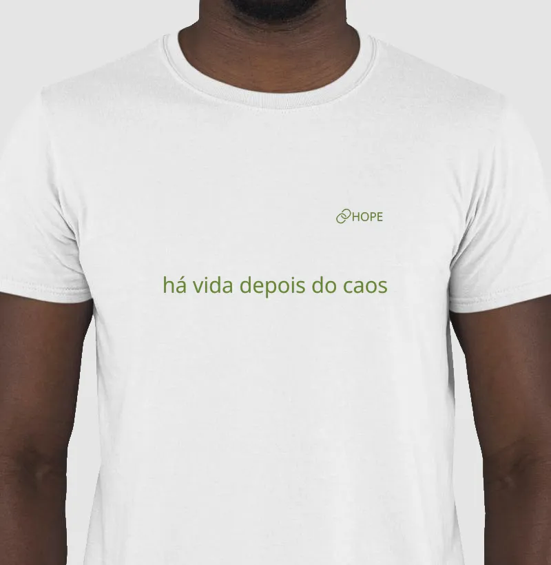 T-Shirt - há vida depois do caos