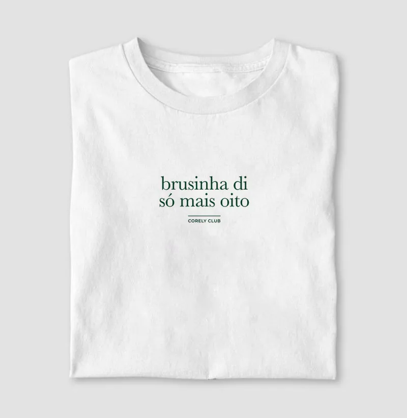 Brusinha di só mais oito
