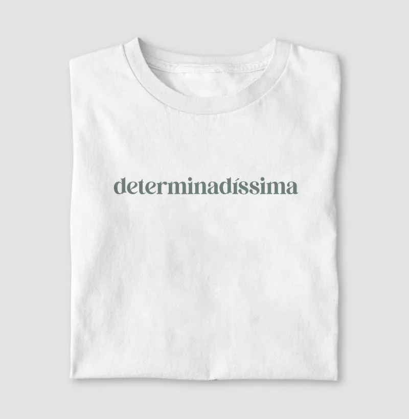 determinadíssima