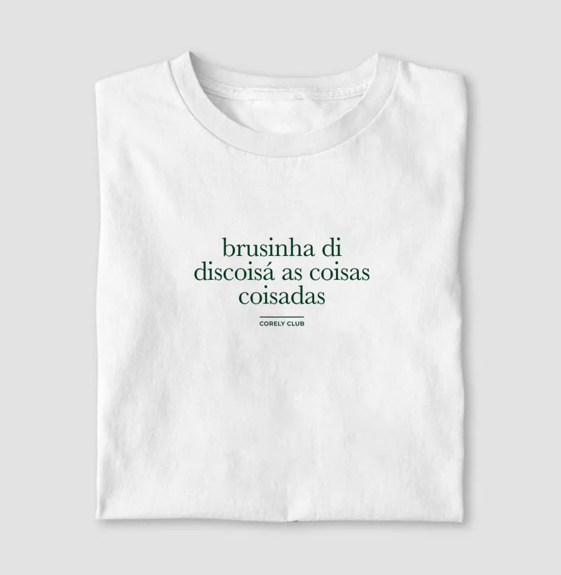 Brusinha di discoisá as coisas coisadas