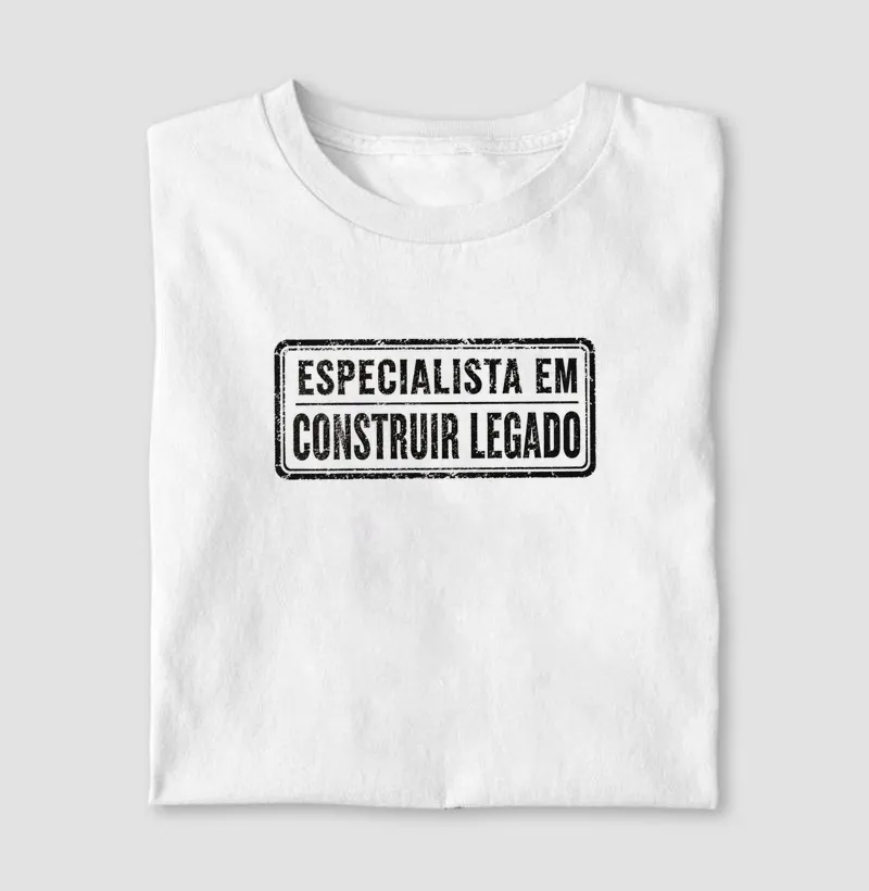 Especialista em Construir Legado
