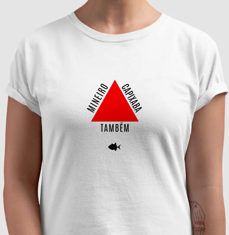 Capixaba Também Mineira - Feminina- #28521