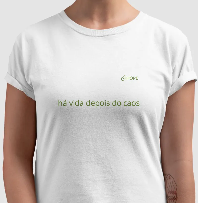 T-Shirt - há vida depois do caos