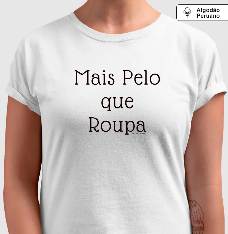 Mais Pelo que Roupa