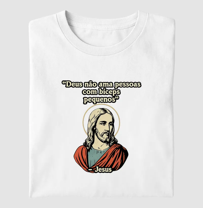 Deus não ama pessoas com bíceps pequenos