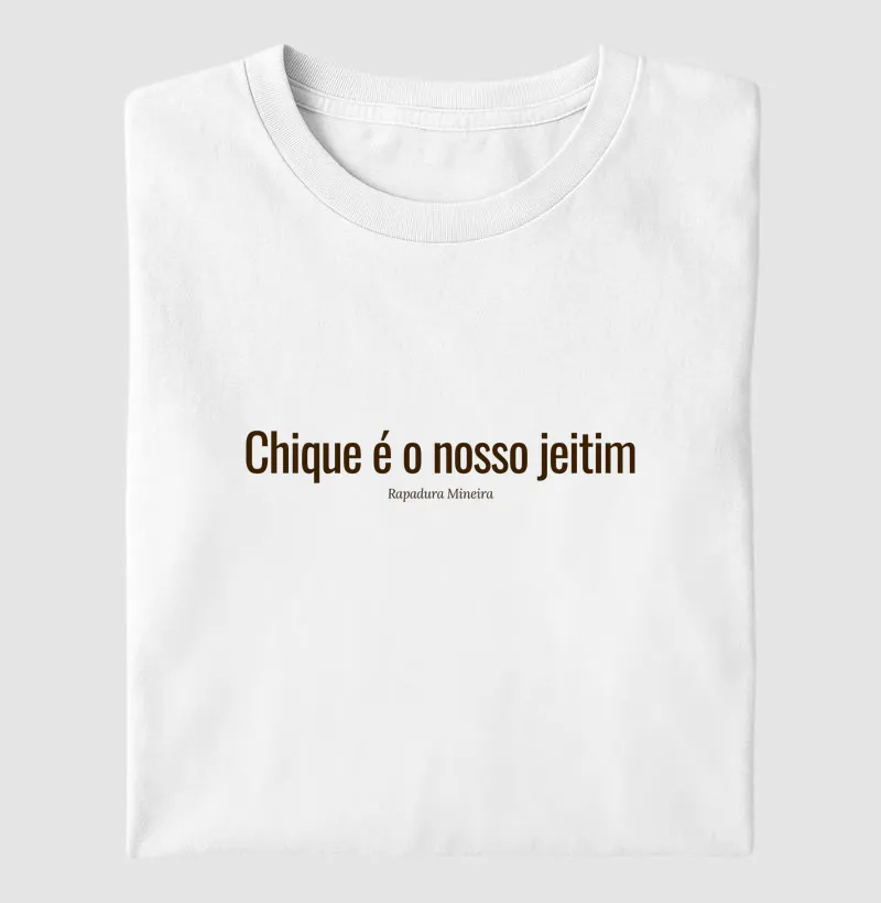 Chique é o nosso jeitim