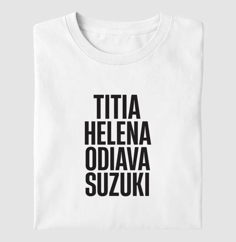 Titia helena odiava Suzuki
