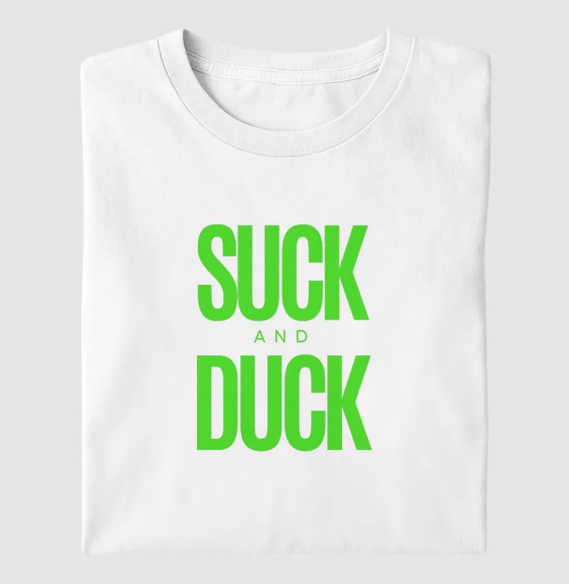 SUCK AND DUCK