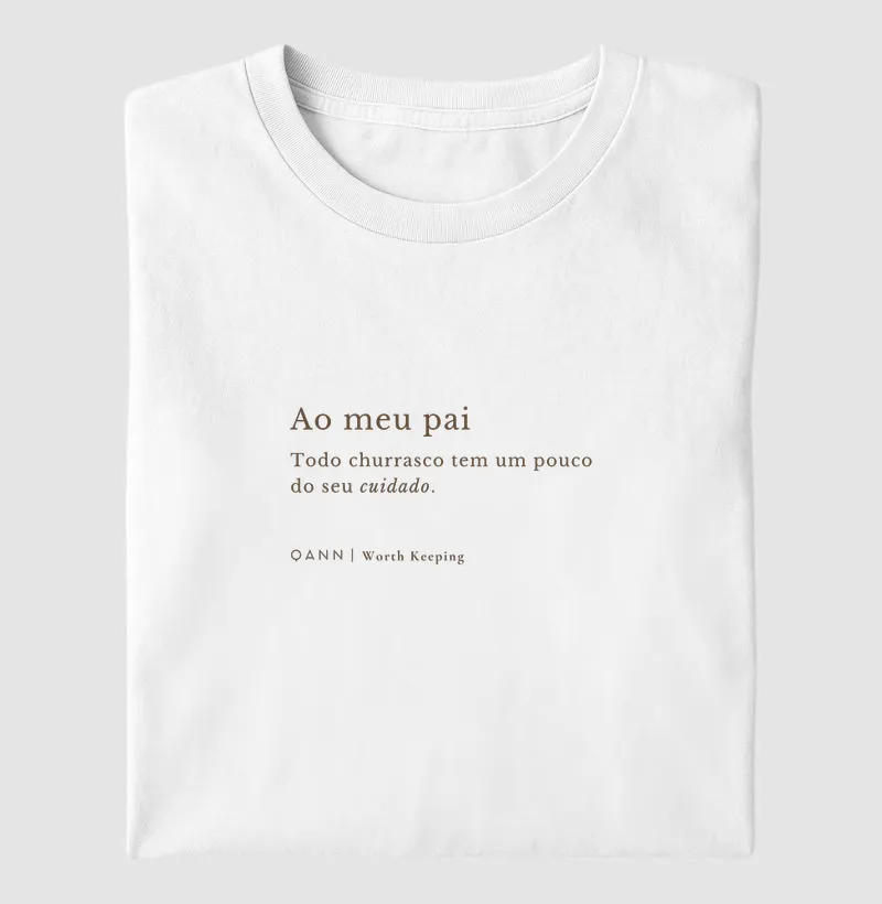 Camiseta Dia dos Pais — Ao Meu Pai Churrasco
