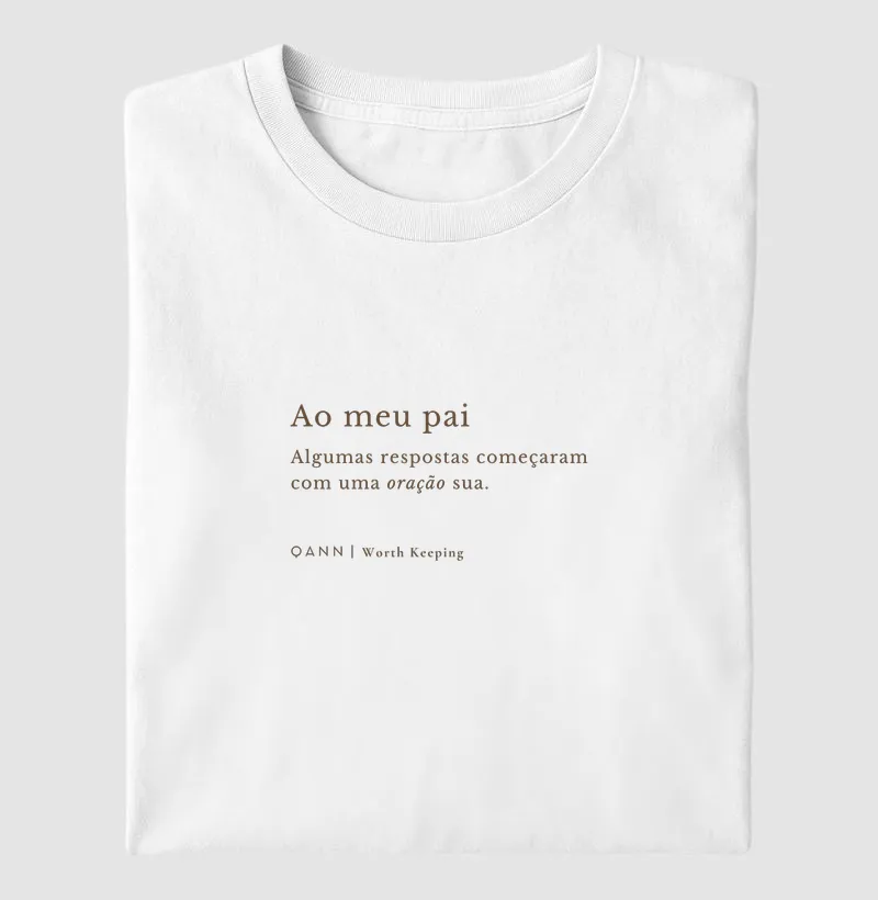 Camiseta Dia dos Pais — Ao Meu Pai Respostas