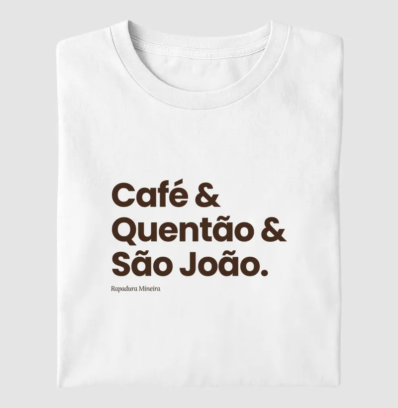 Café & Quentão & São João.