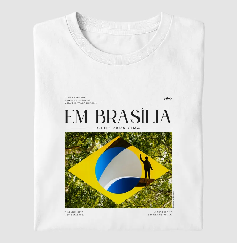 Em Brasília, olhe para cima - Camiseta