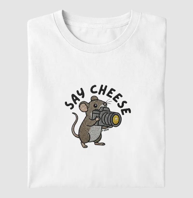 Say cheese