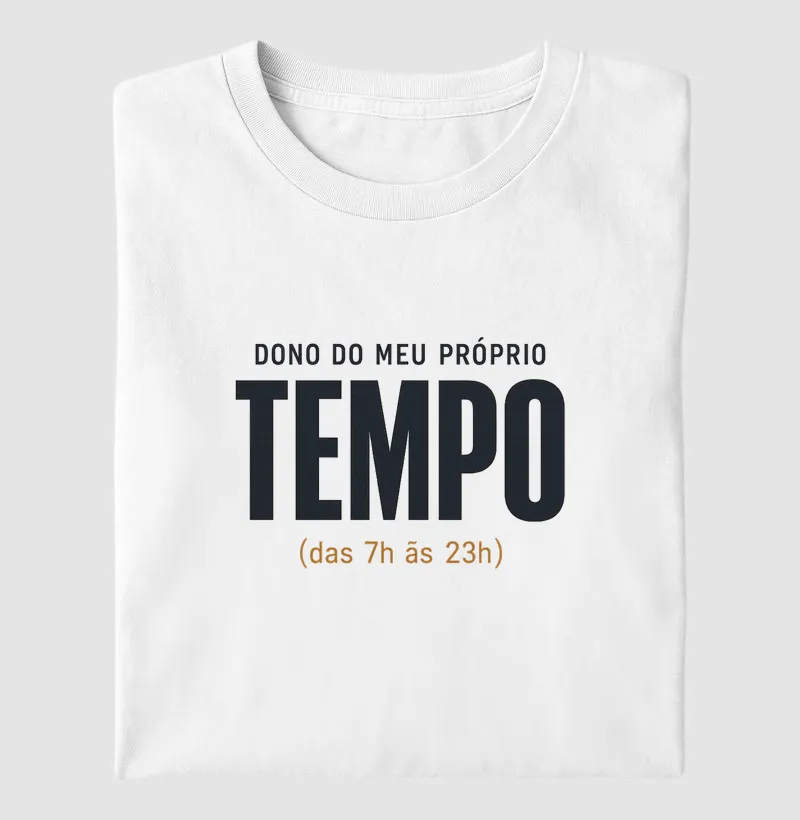 Dono do meu tempo