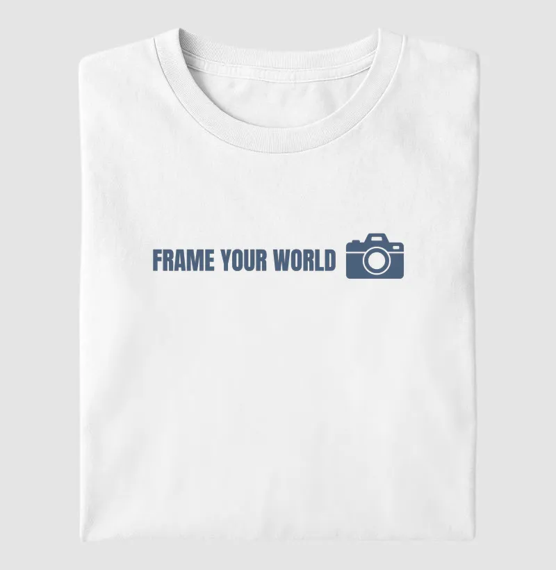 Frame your world - Camiseta