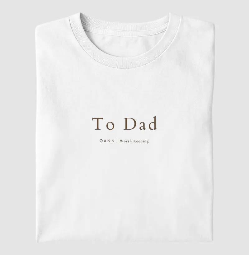 Camiseta Dia dos Pais — To Dad