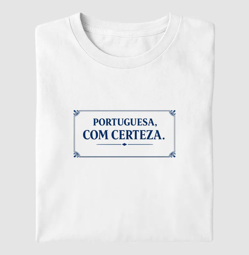 Portuguesa, com certeza! 