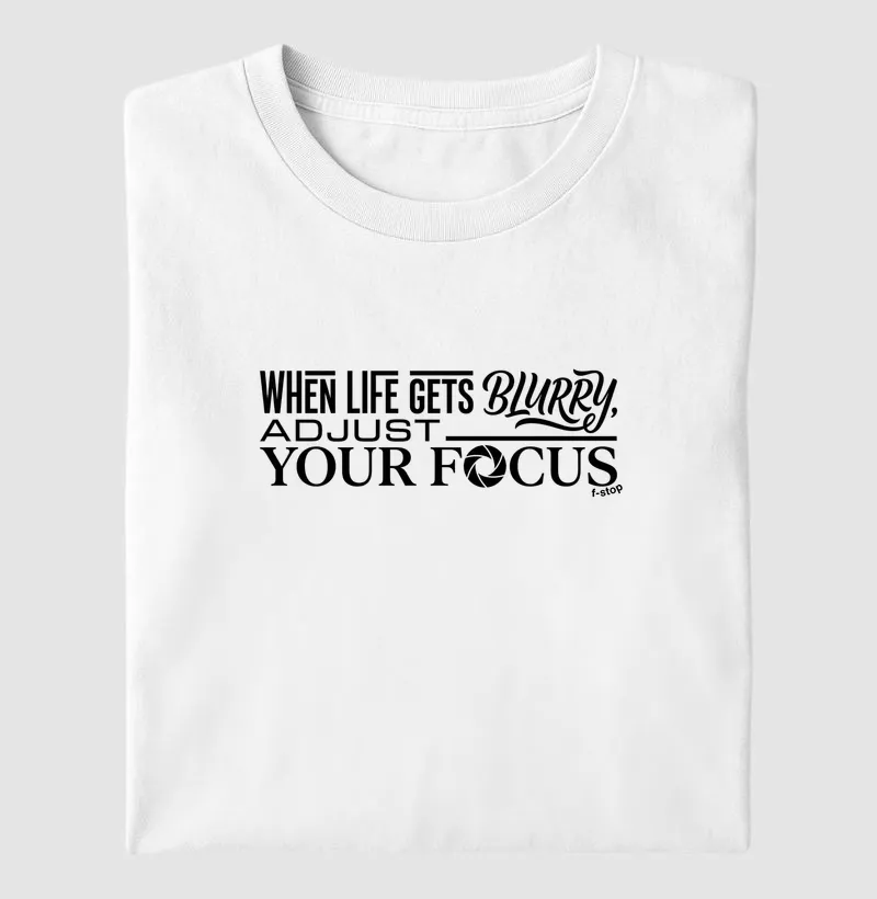 Adjust your focus
