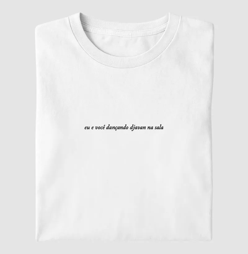 Eu e você dançando Djavan na sala