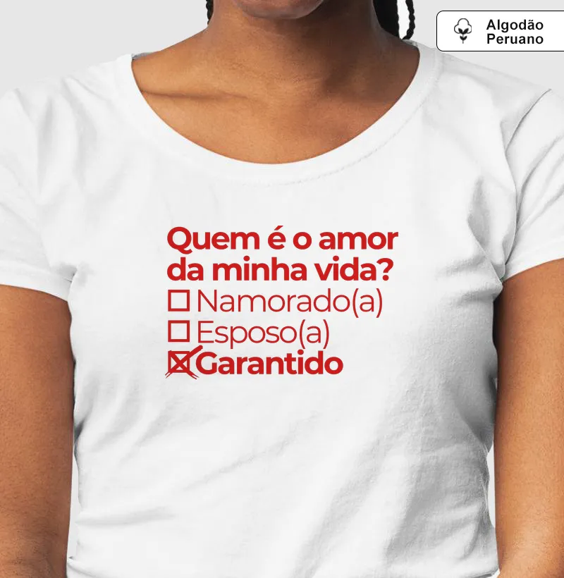 Quem é o amor da minha vida - Garantido