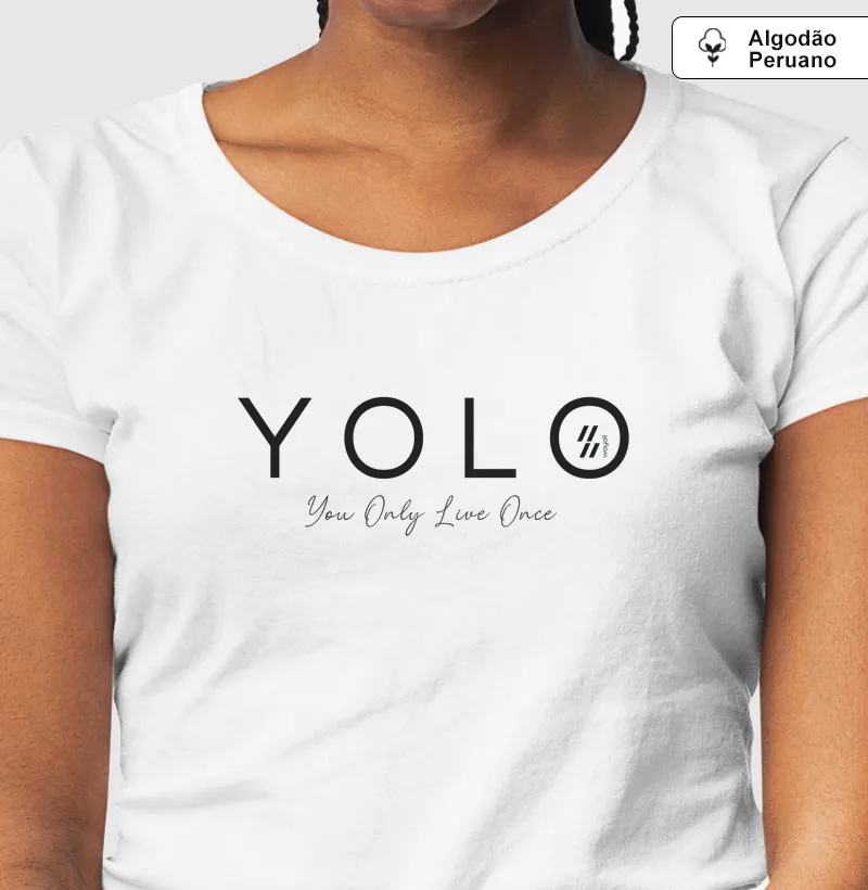 Camiseta Baby Look WayAll Premium - YOLO
