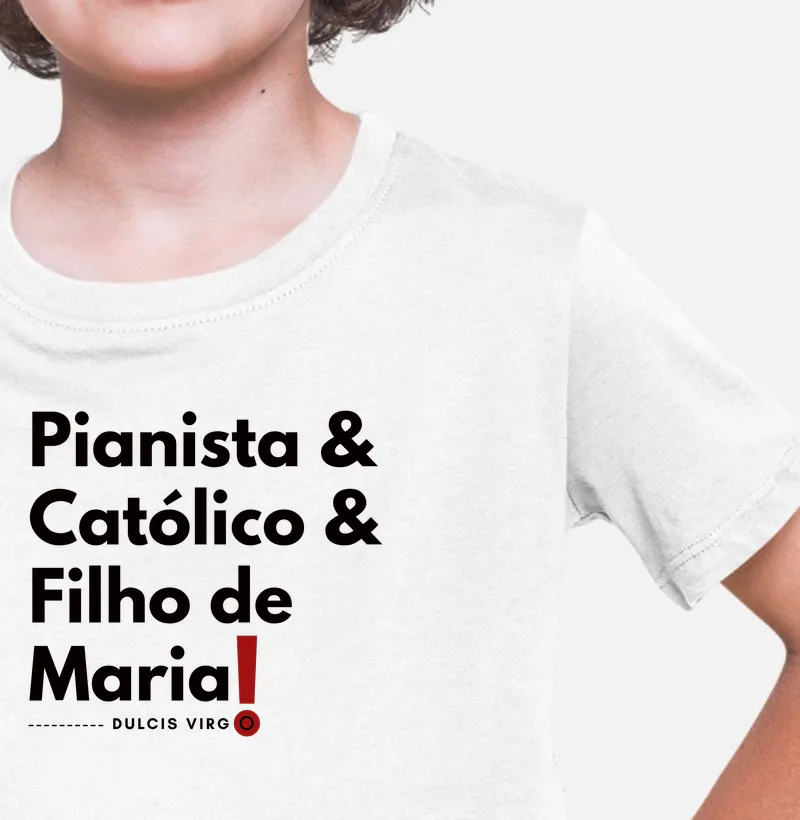 "Pianista" Filho de Maria!