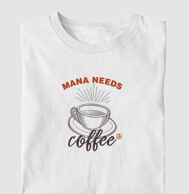 Mana needs coffee