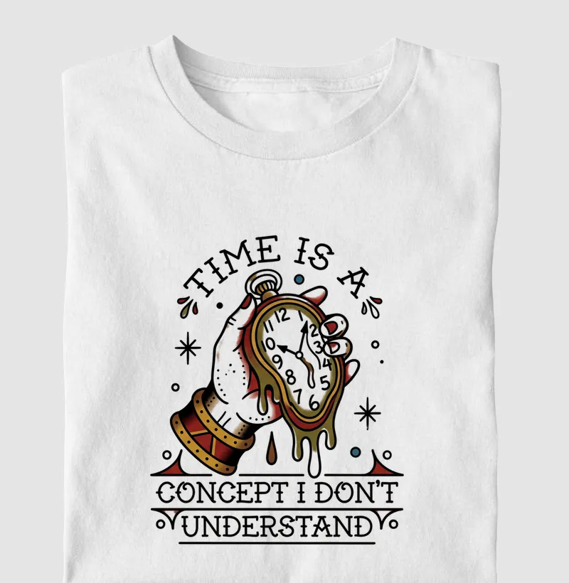 Camiseta Time Is a Concept I Don’t Understand – No Plan Club