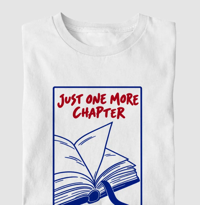Camiseta Just One More Chapter - Camiseta