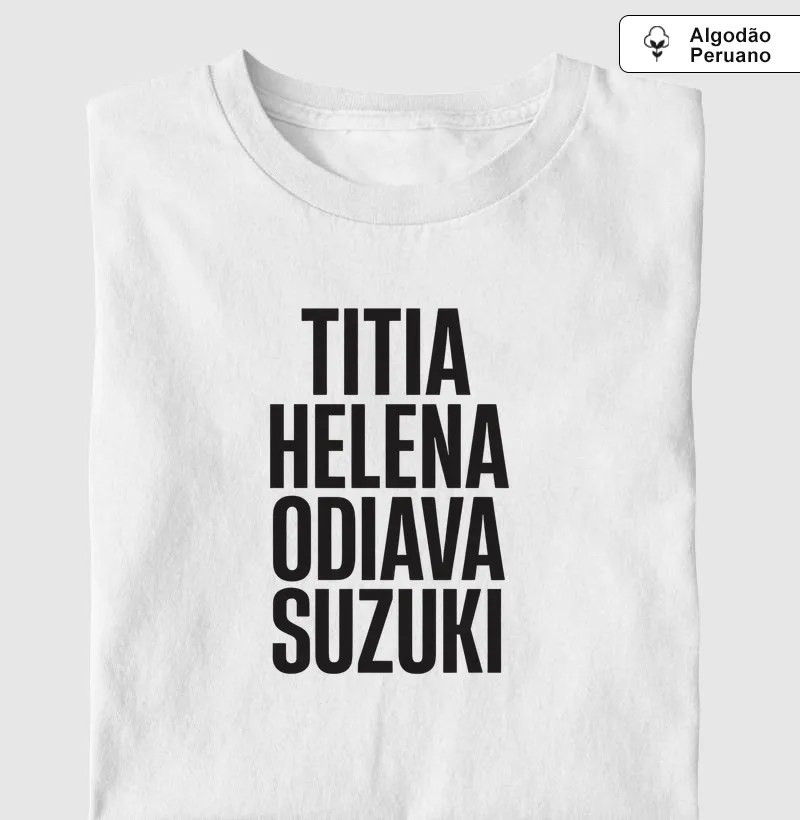 Titia helena odiava Suzuki
