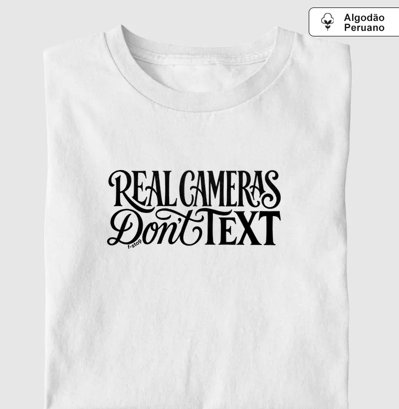 Real cameras don't text