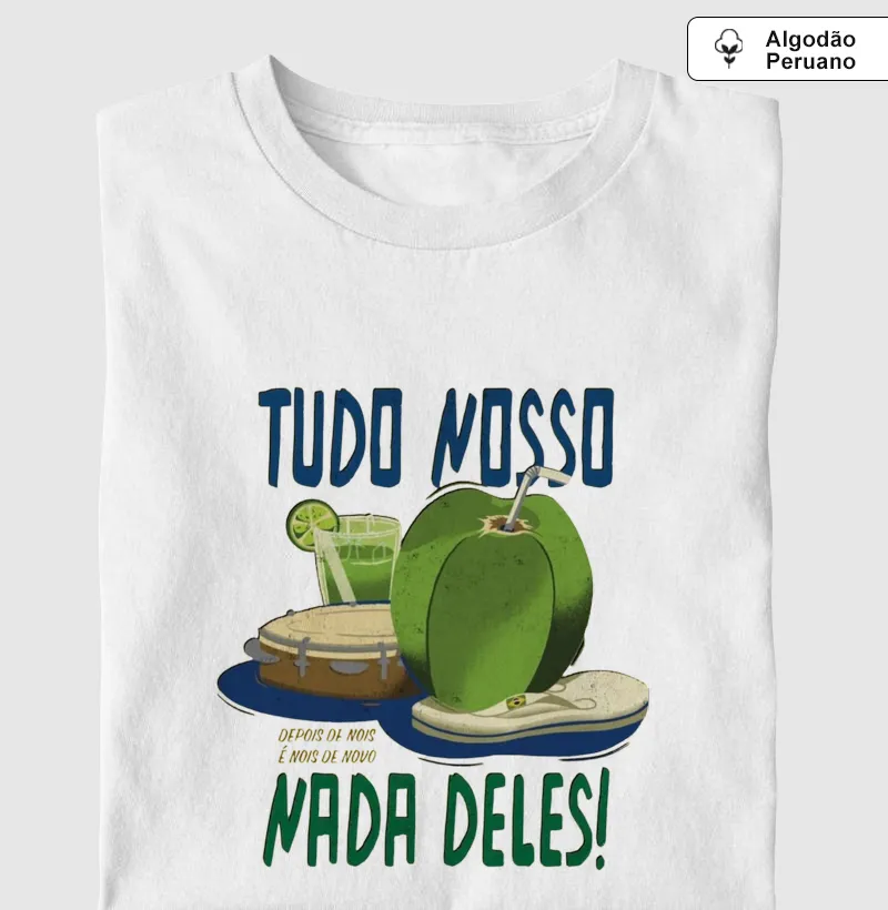 Tudo Nosso, Nada Deles 