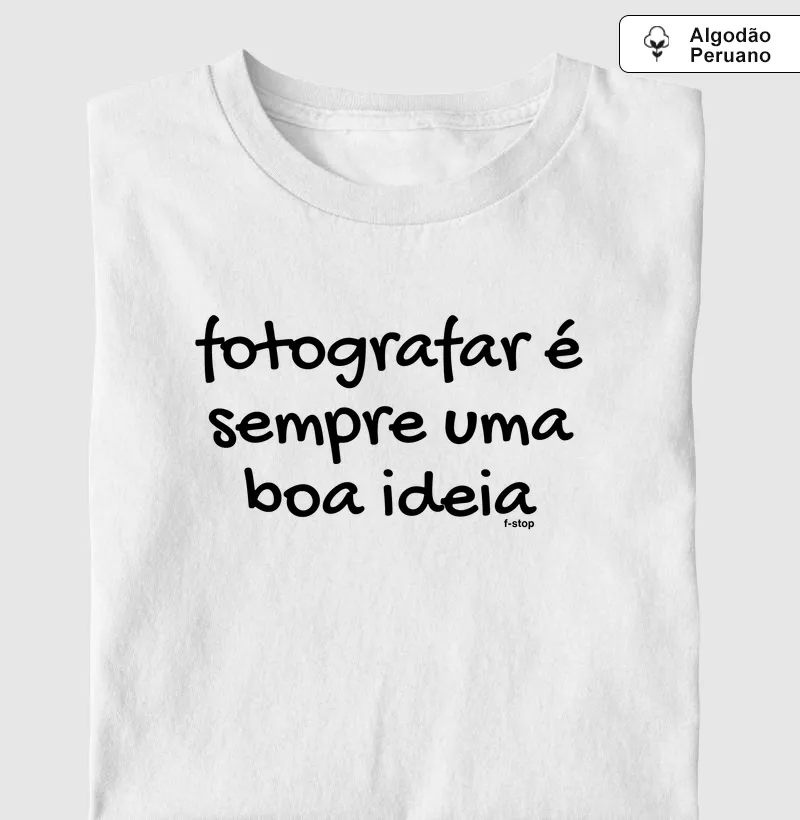 Fotografar é sempre uma boa ideia