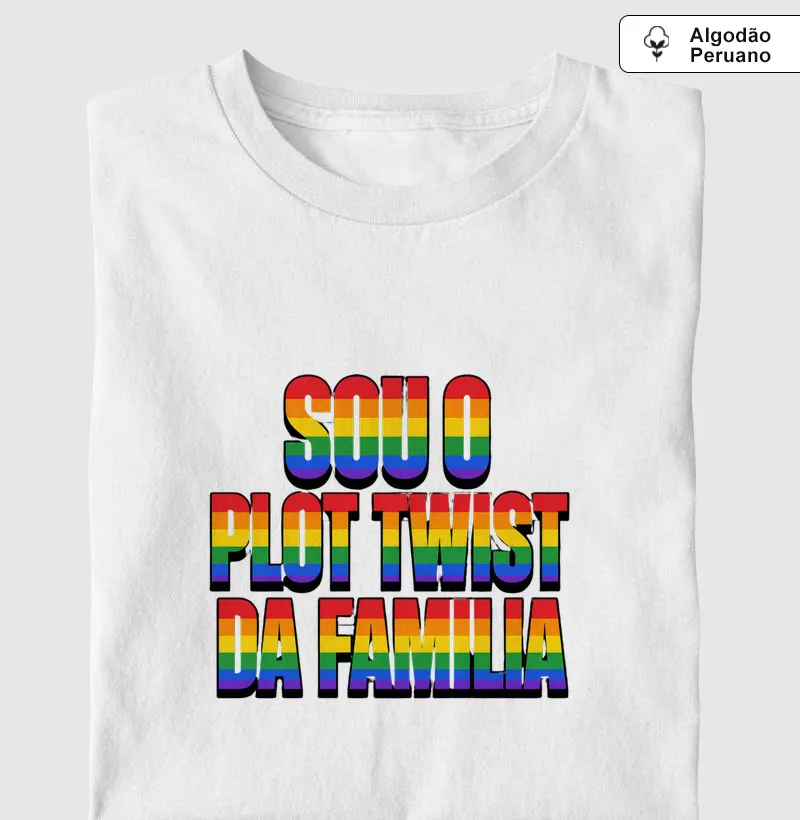 SOU O PLOT TWIST DA FAMILIA