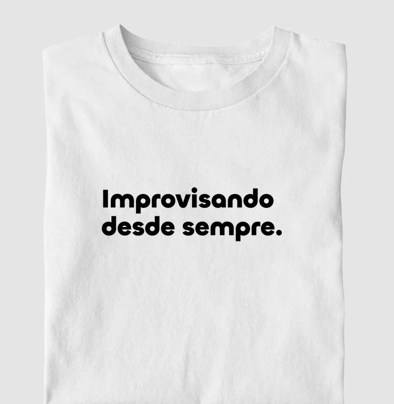 Improvisando desde sempre