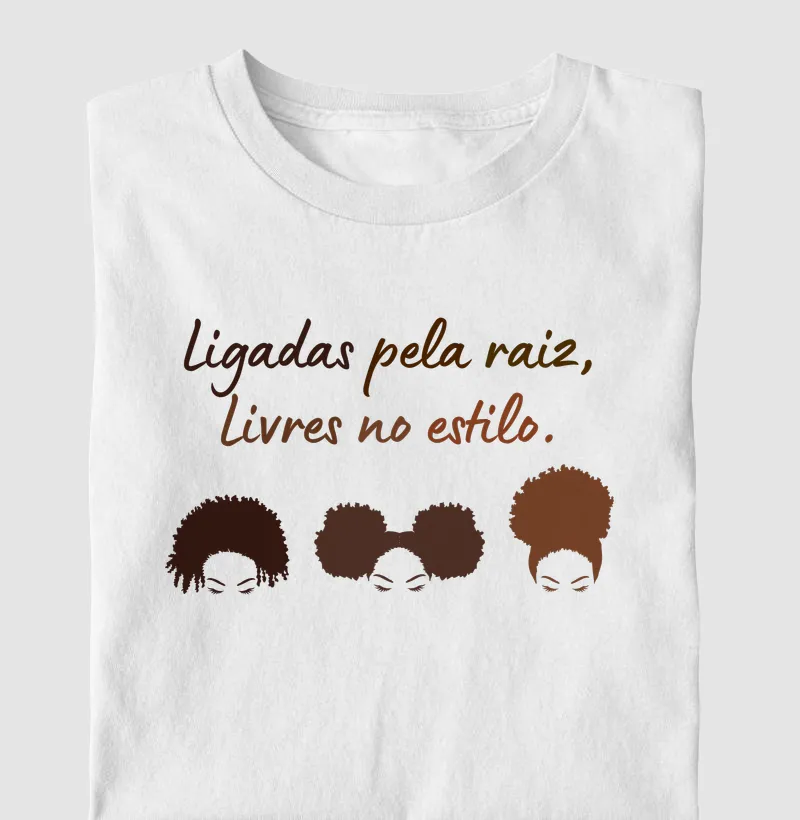 Ligadas pela Raiz, Livres no Estilo 2 - Camiseta Infantil