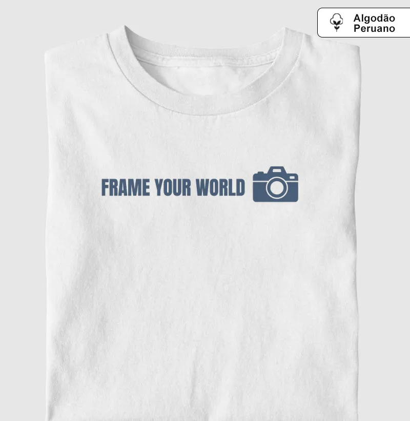 Frame your world